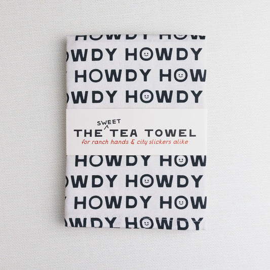 The Sweet Tea Towel, Howdys