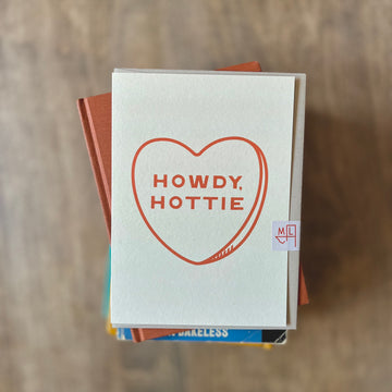 Howdy, Hottie Greeting Card