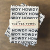 The Sweet Tea Towel, Howdys