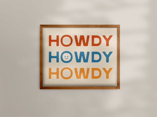 Howdy Howdy Howdy Print | 16" x 20"