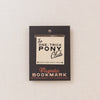 One Trick Pony Club Magnetic Bookmark