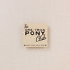 One Trick Pony Club Magnetic Bookmark
