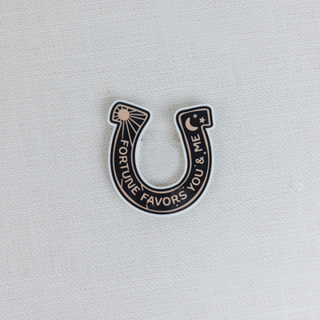 Fortune Favors Us Sticker