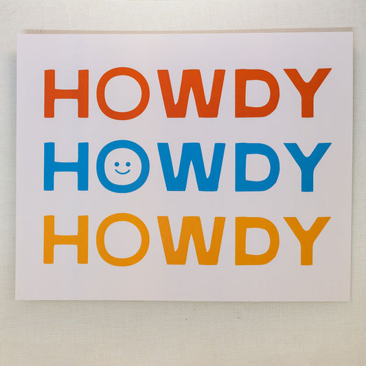 Howdy Howdy Howdy | 16" x 20"